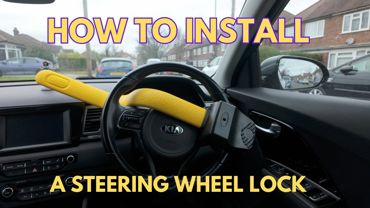 How to install a Steering Wheel Lock