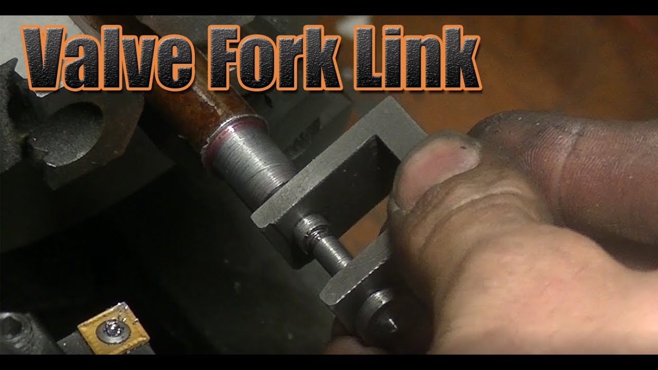 Steam Engine Build: Making the Valve Fork Link / Fixing up a mistake