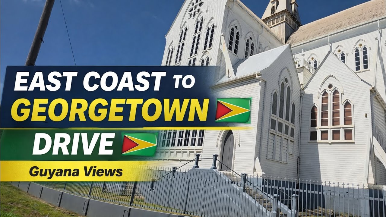 East Coast to Georgetown Drive in Guyana 