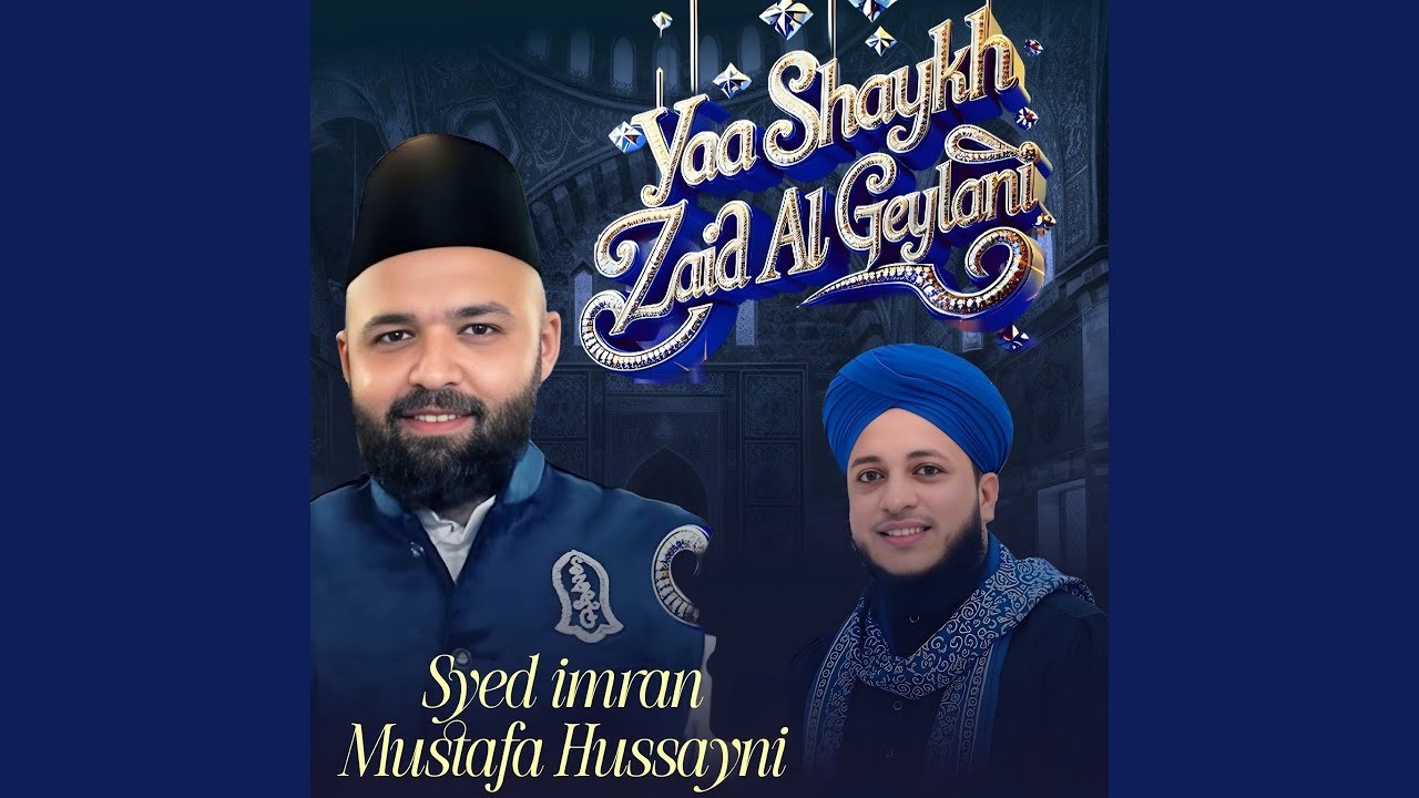Yaa Shaykh Zaid Al Geylani