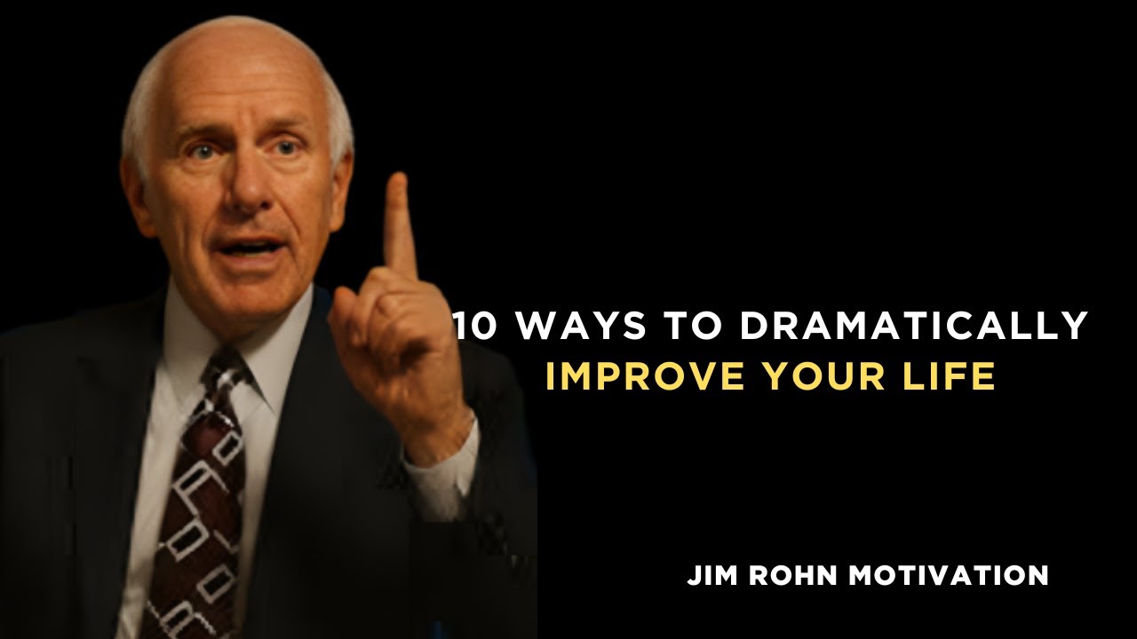 10 Ways to Dramatically Improve Your Life