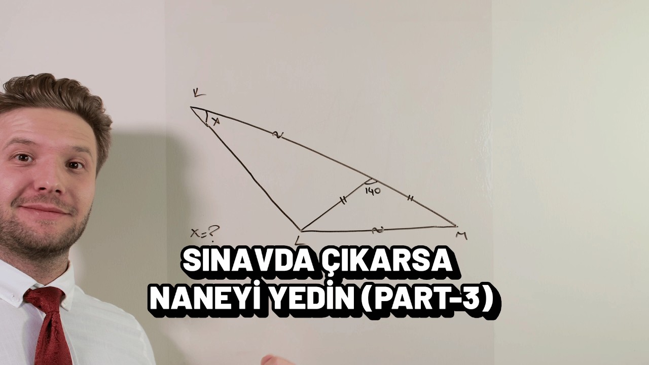 Sınavda Çıkarsa Naneyi Yedin | Geometri Üçgen Sorusu