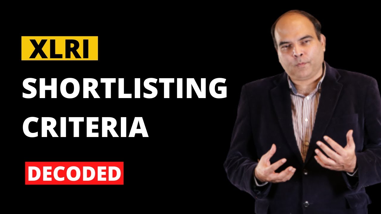 The XLRI Shortlisting Criteria Explained