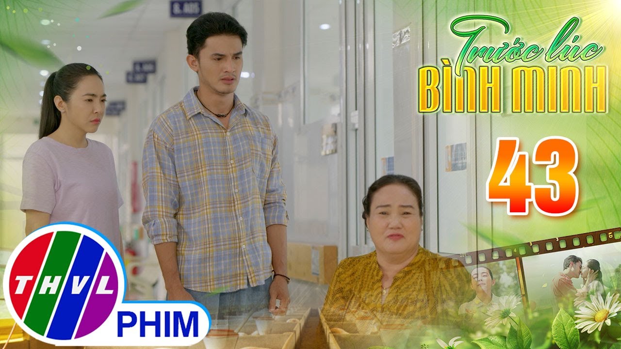 TRƯỚC LÚC BÌNH MINH - Tập 43[2]: Khải sống trong dằn vặt sau khi vô tình gây nên bất hạnh cho Trúc