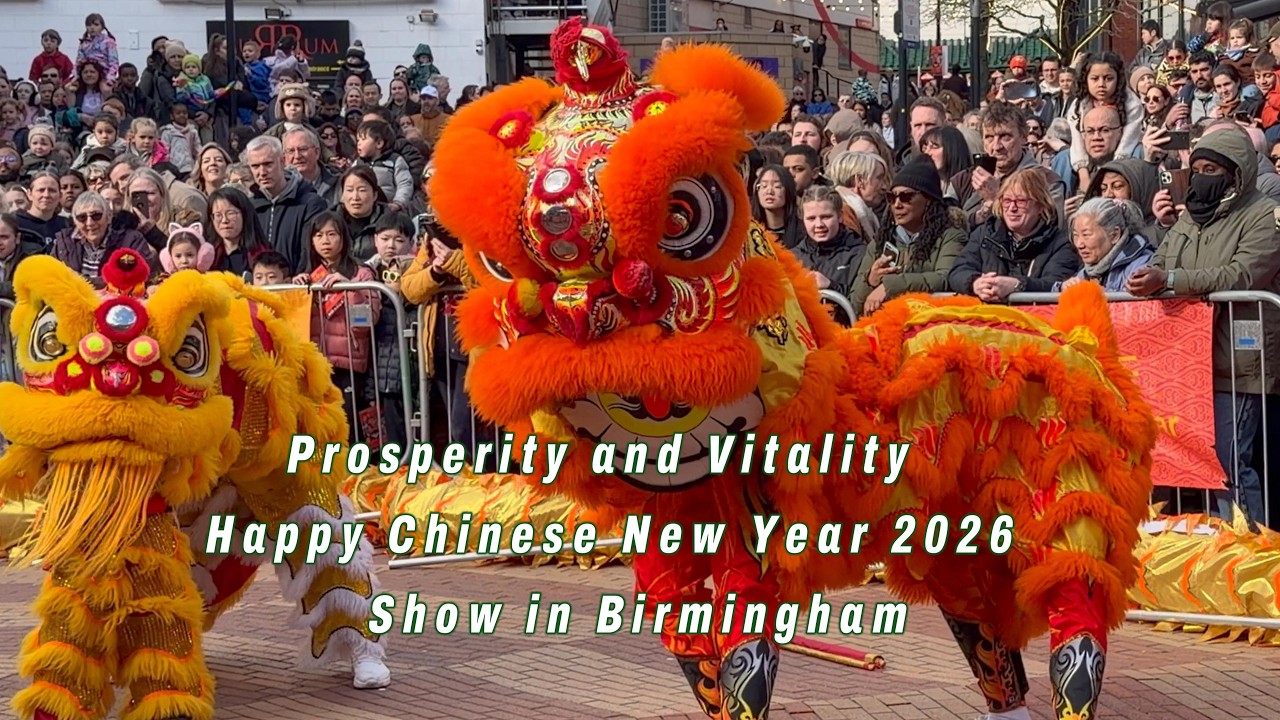 Birmingham’s Spectacular Chinese New Year Festival 2026. 4K HDR