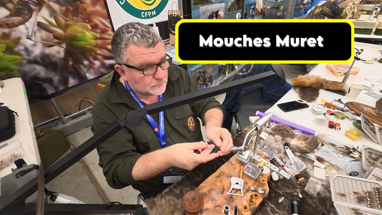 6ème Salon de la Mouche Occitanie Muret / Devaux / Peux / Kuruk / Sempé / Lords of rivers