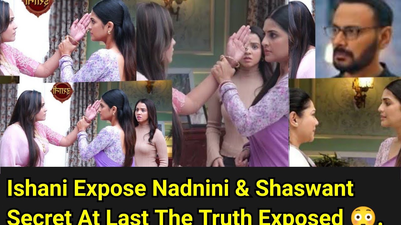 Ishani Starlife||Exposes Shaswant & Nandini Lies Infront Of The Whole Family At Last|Upcoming Twist 
