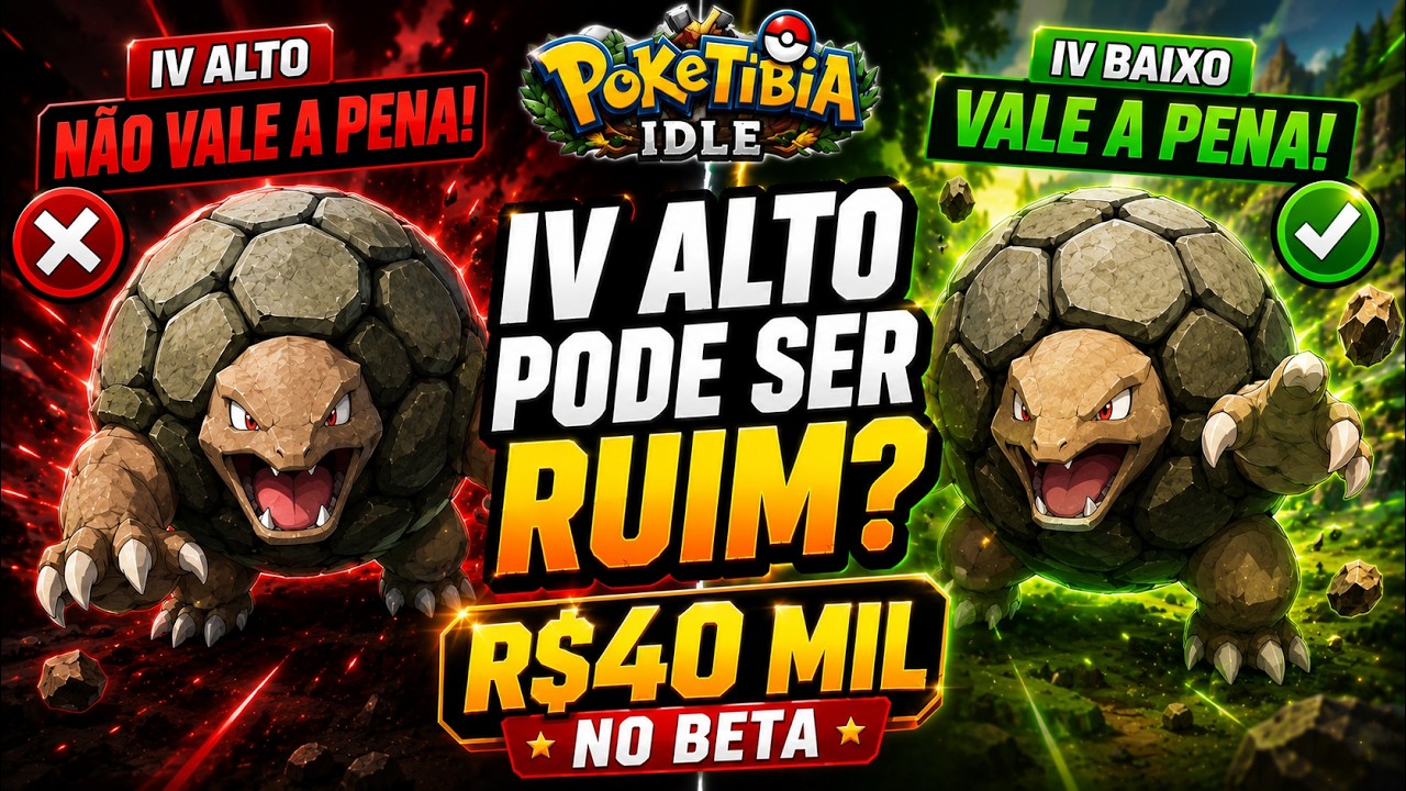 POKETIBIA IDLE: R$ 40 MIL NO BETA + IV ALTO DO POKEMON NEM SEMPRE &Eacute; O MAIS FORTE!