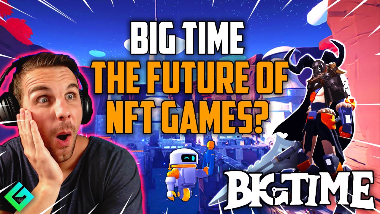 BIG TIME | NEW MMORPG NFT GAME - The Game Web3 Gaming Needs!