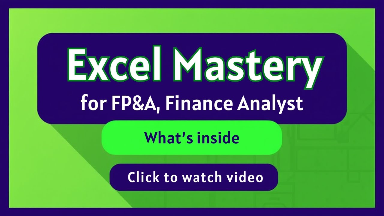 Excel Course for FP&A, Finance Analyst & Reporting Analyst