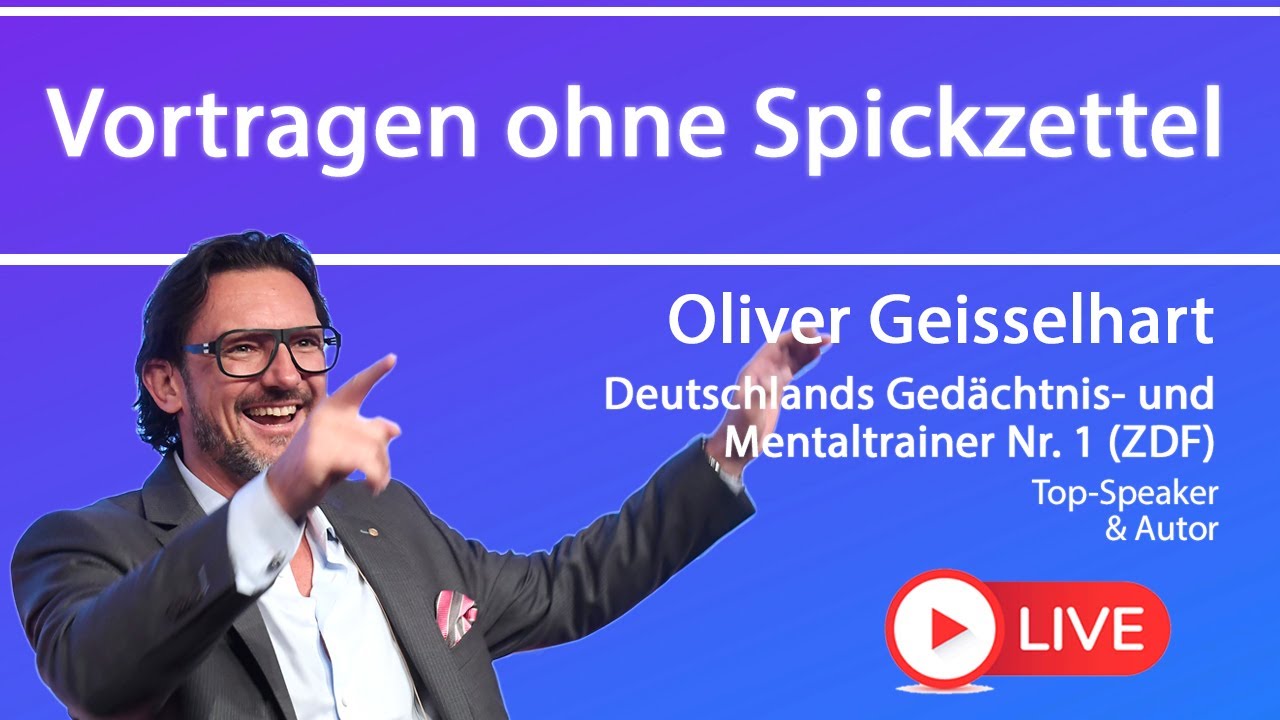 Vortragen ohne Spickzettel - die besten Merktechniken // Oliver Geisselhart