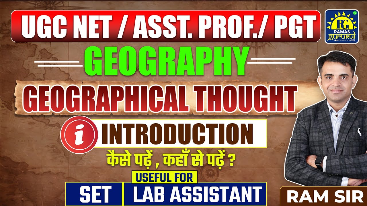 Geographical Thought for NET, SET & PGT 2026 | Complete Foundation Class | Geography | by RAM Sir