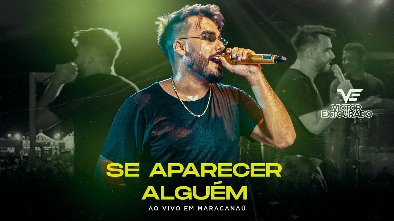 Victor Extourado - Se Aparecer Alguém - Ao Vivo em Maracanaú