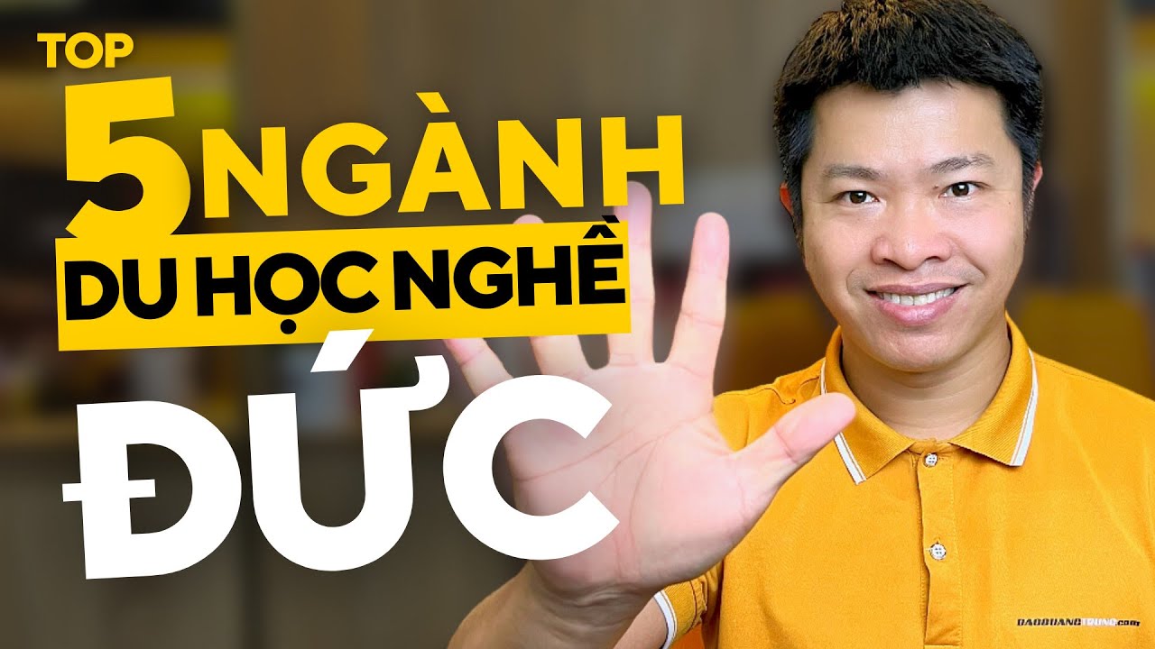 Du Học Nghề Đức Nên Chọn Ngành Nào ? Top 5 Ngành Nghề HOT Tại Đức |Đào Quang Trung