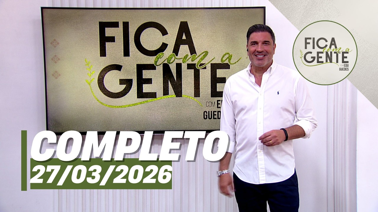 Fica com a Gente: Fil&eacute;-mignon com mil folhas de batata e mais (27/03/26) | Completo