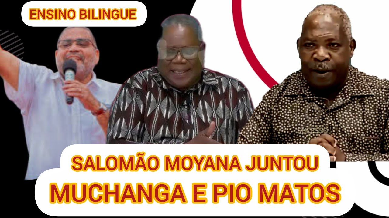 ARDEU🔥SALOMÃO MOYANA DETONA MUCHANGA E PIO MATOS SOBRE ENSINO BILINGUE
