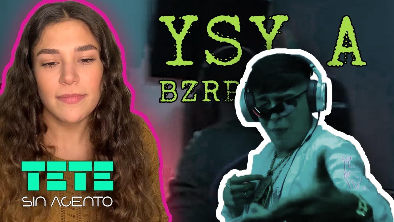 Reaccionando a YSY_A x BZRP Music Sessions #37
