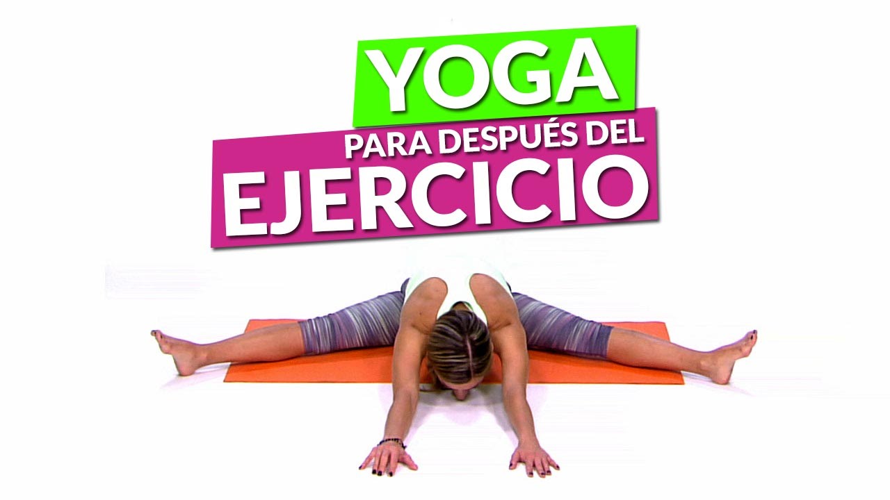 Yoga para después del ejercicio – Vida Zen