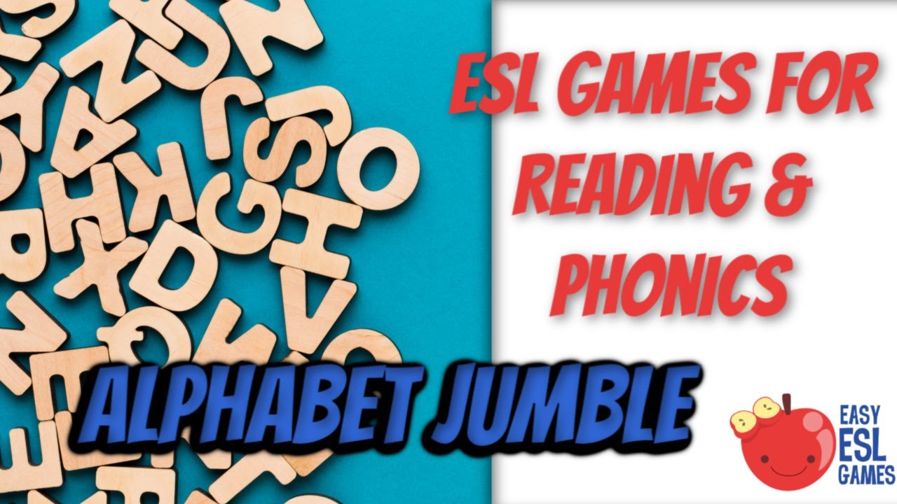 ESL Games For Reading & Phonics | Alphabet Jumble - Videos For Teachers