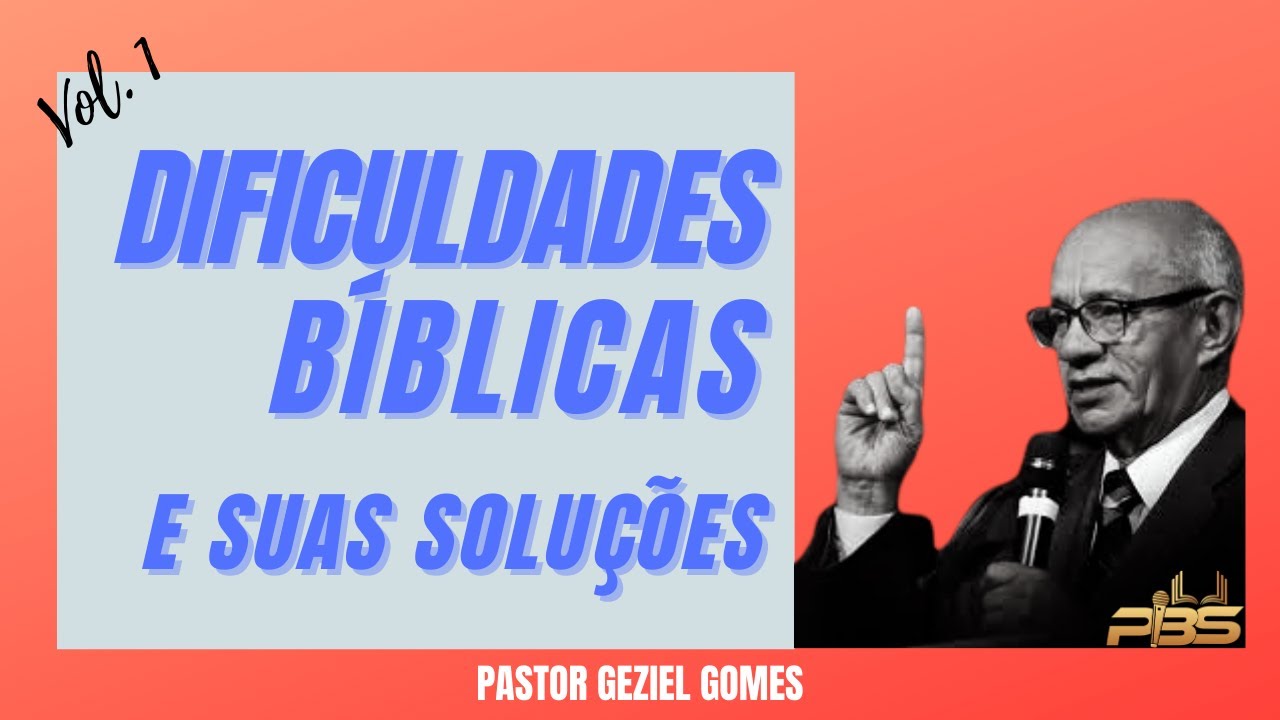 DIFICULDADES BÍBLICAS - vol. 1 [Consultório Bíblico]