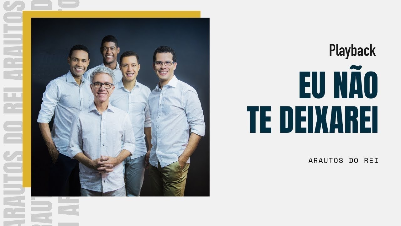 Eu não te deixarei - Arautos do Rei - Playback