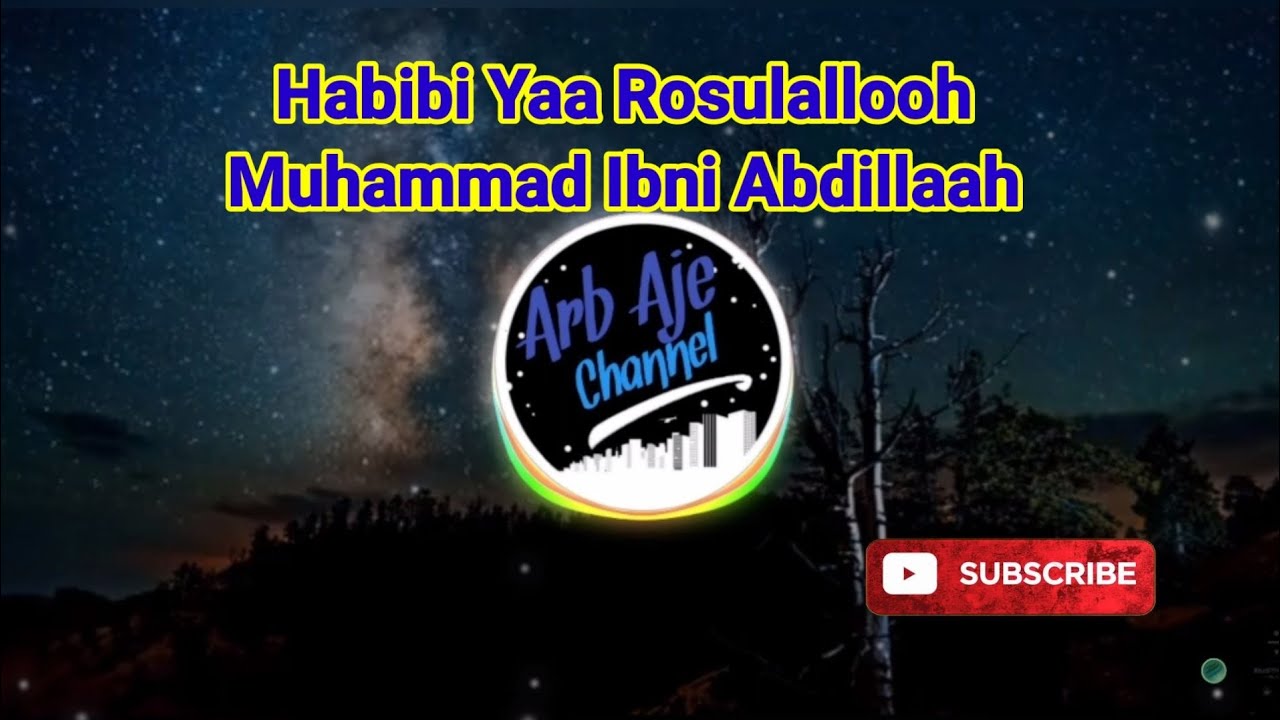 Habibi Yaa Rosulallooh Muhammad Ibni Abdillaah