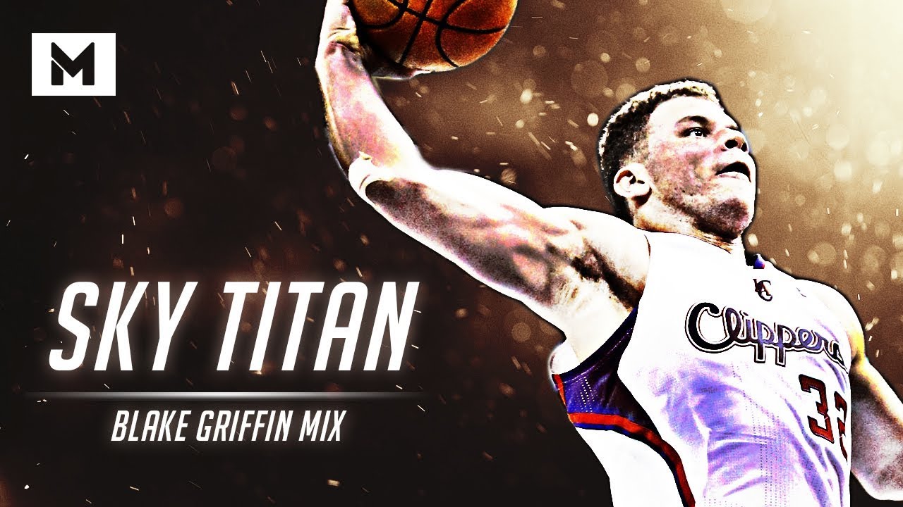 Blake Griffin Mix - SKY TITAN (2014)
