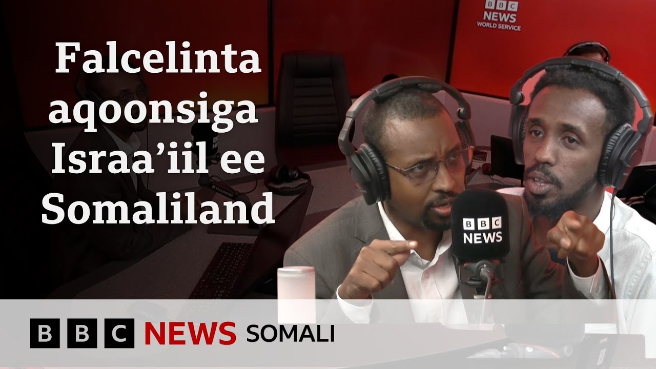 Falcelinta ka dhalatay aqoonsigii Israa'iil ee Somaliland.