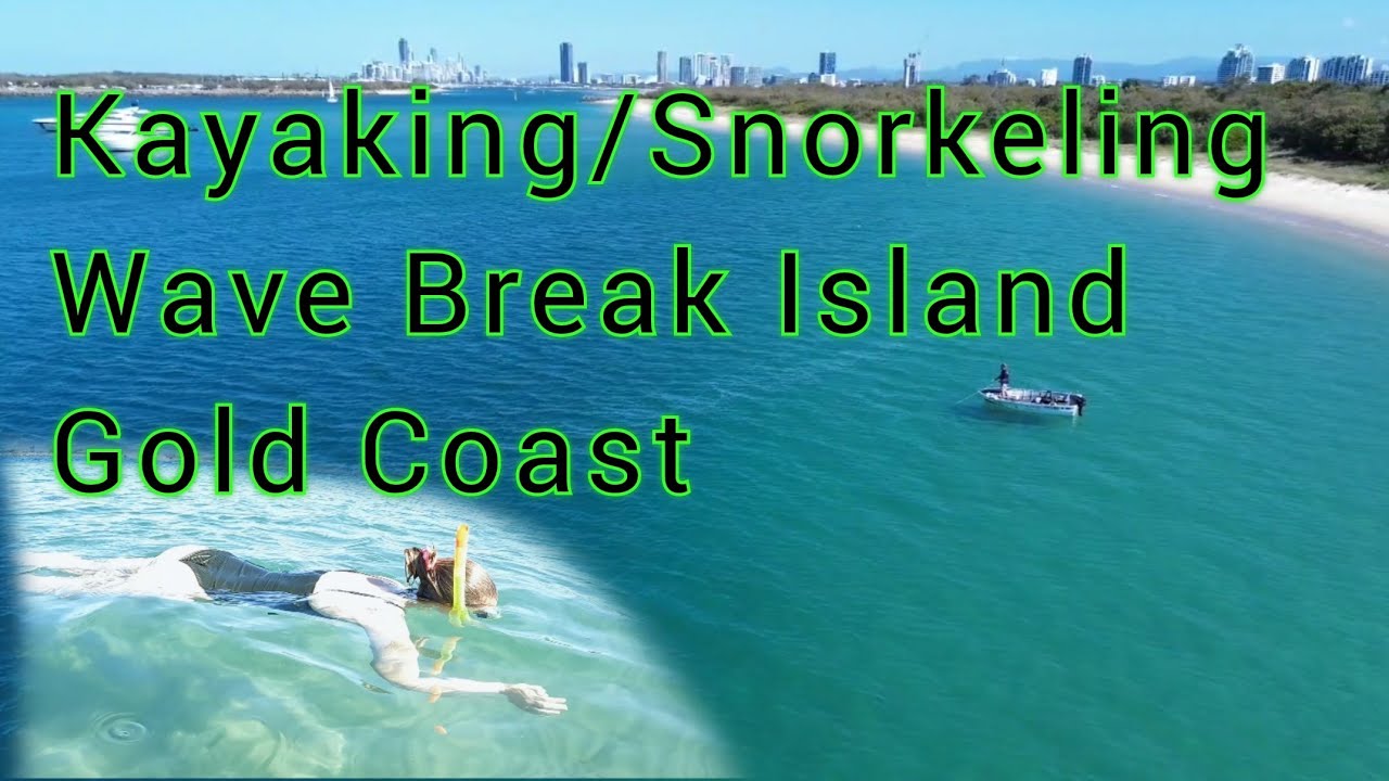 Kayaking/Snorkeling - Wave Break Island, Gold Coast