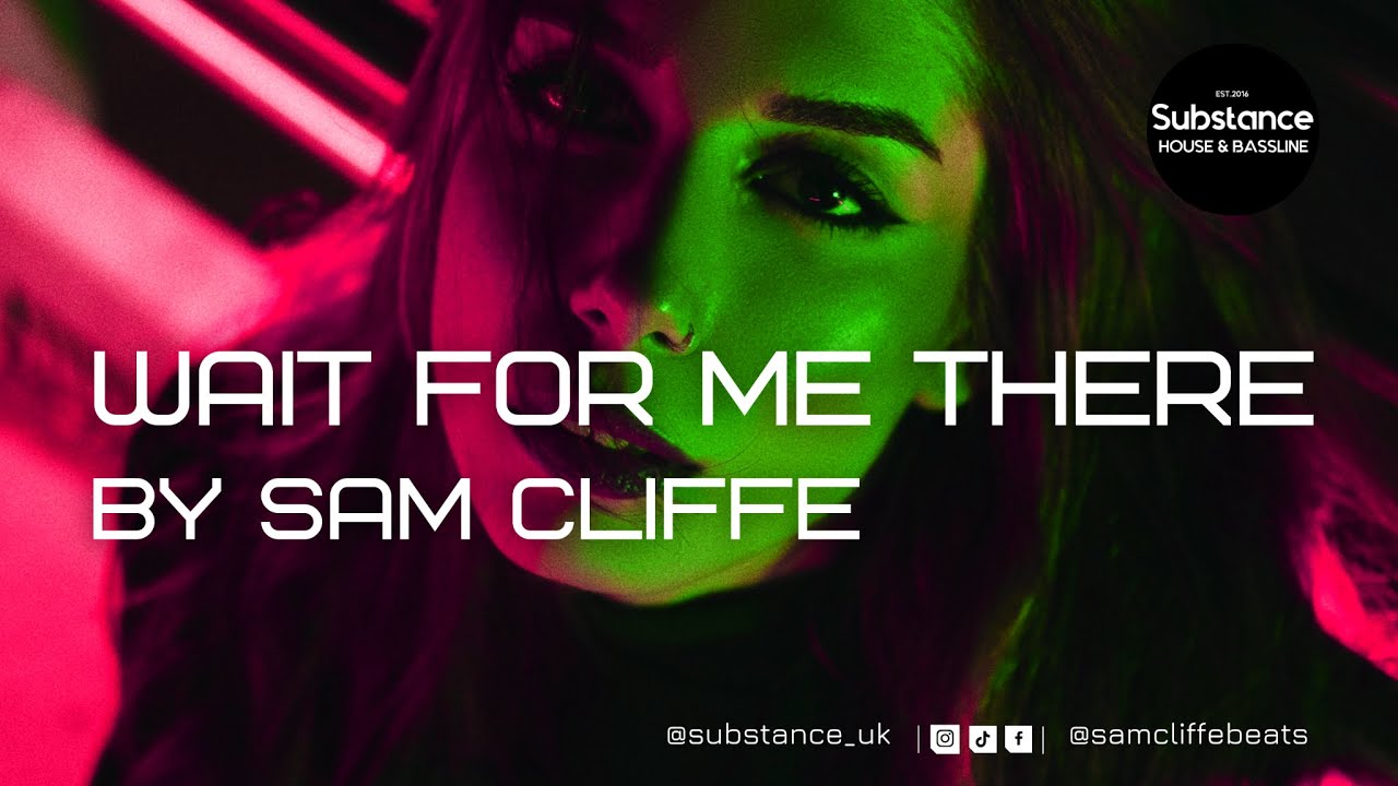 Sam Cliffe - Wait For Me There