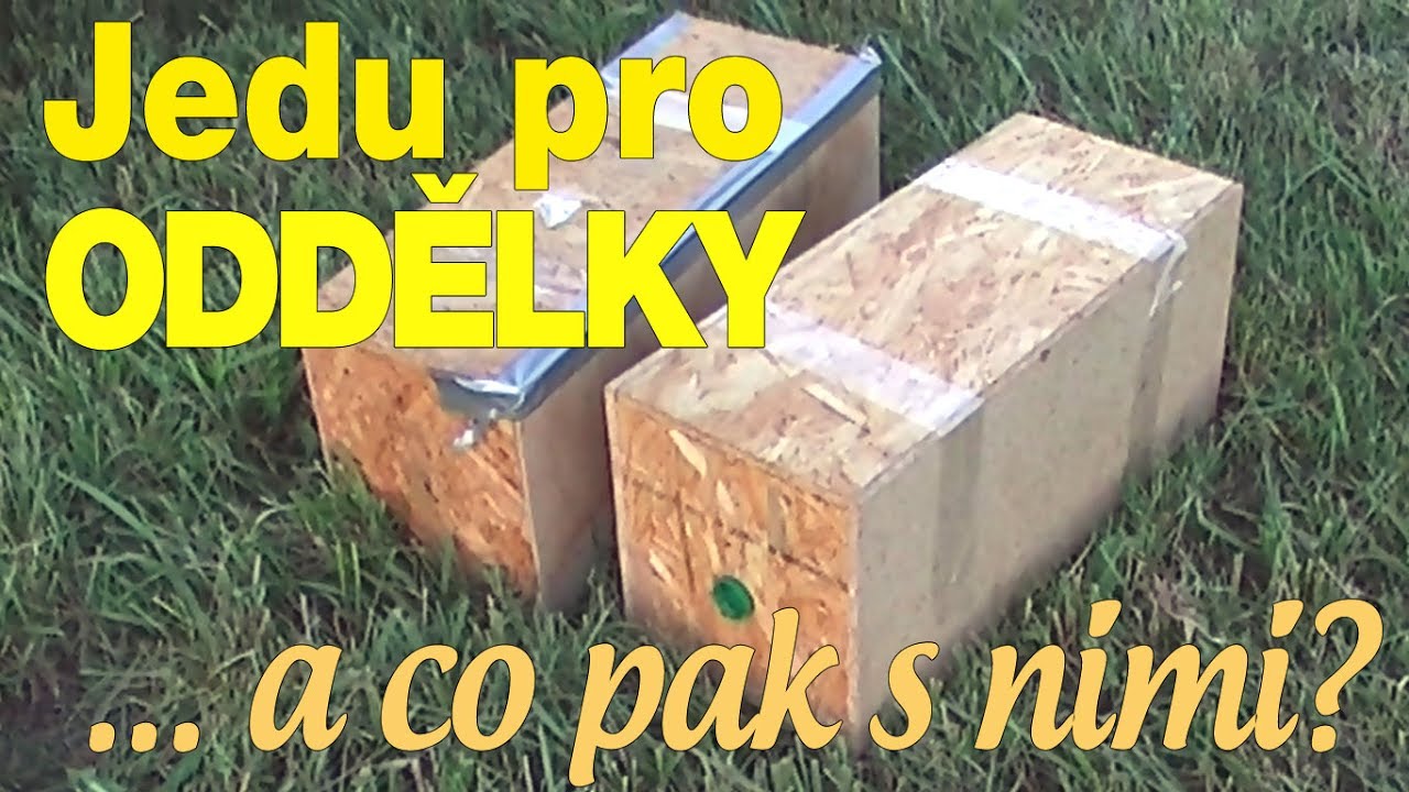 Jedu pro oddělky...a co potom s nimi?