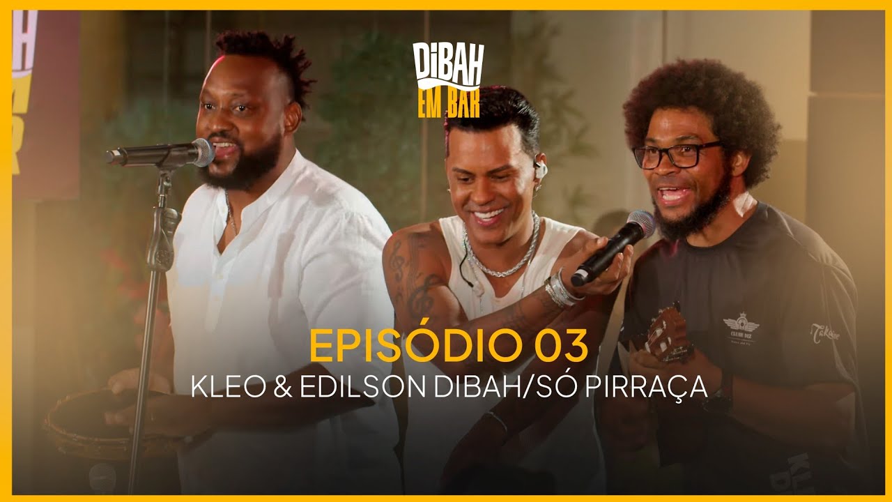 Episódio 03 - Kleo Dibah e Edilson Dibah/ Só pirraça (DIBAH EM BAR)