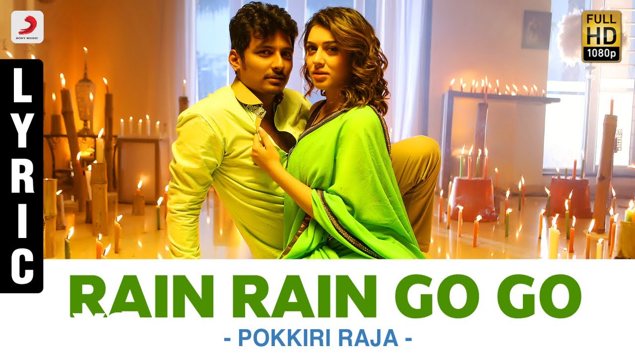 Pokkiri Raja - Rain Rain Go Go Lyric | Jiiva, Hansika Motwani | D. Imman