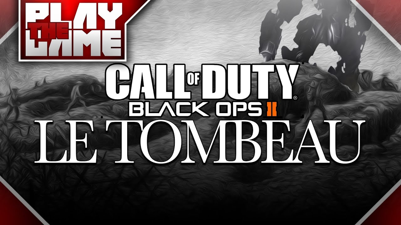 Le Tombeau... DLC4 Theory (Black Ops 2 Zombies)