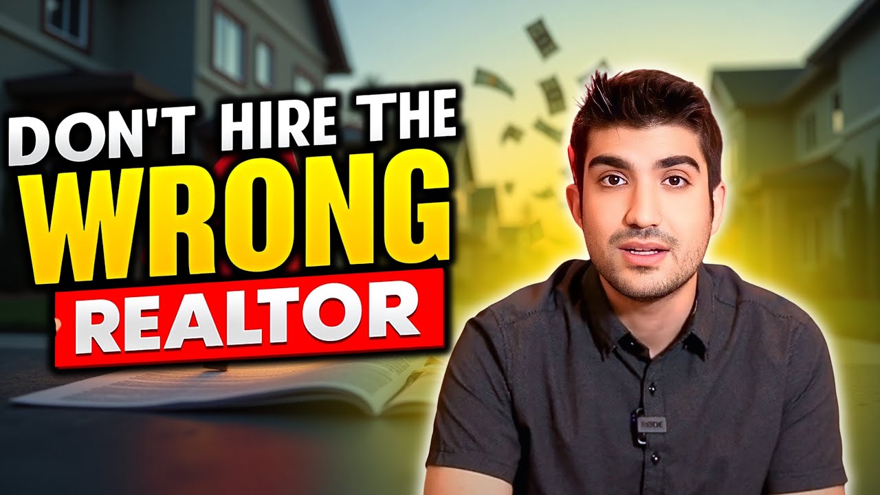 Don't Hire the Wrong Realtor &ndash; Real Estate Tips That Save You Money