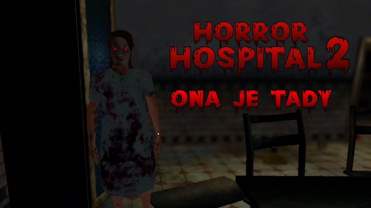 NEJSI TU SÁM… | HORROR HOSPITAL 2 🏥 SCARY GAMEPLAY