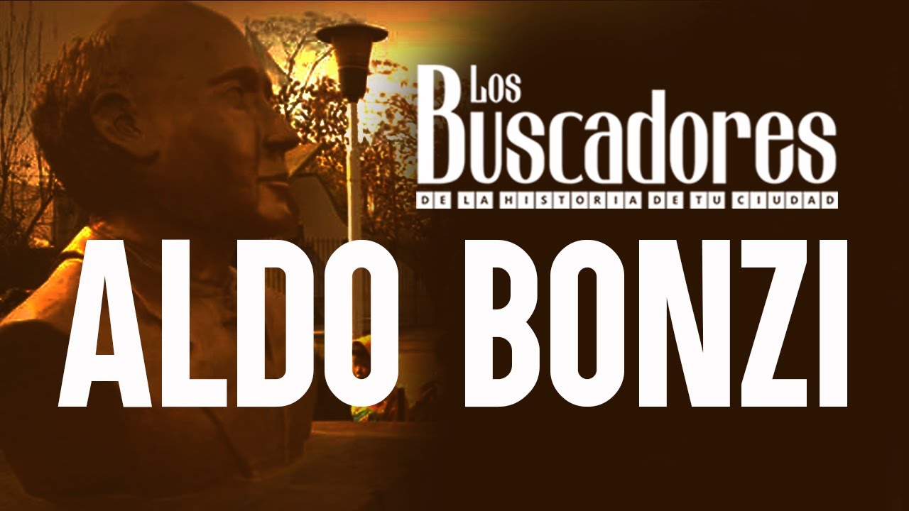 La historia de Aldo Bonzi  /  Los Buscadores