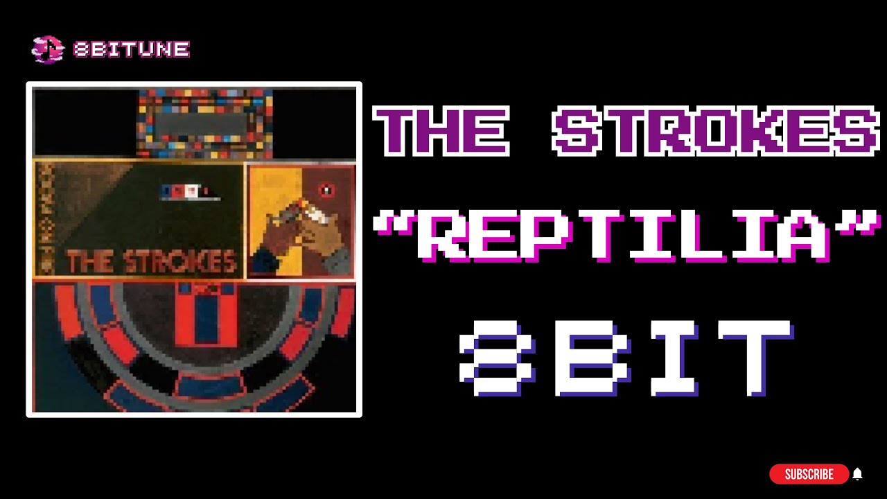 The Strokes - Reptilia (8-bit cover) [ 8biTune ]