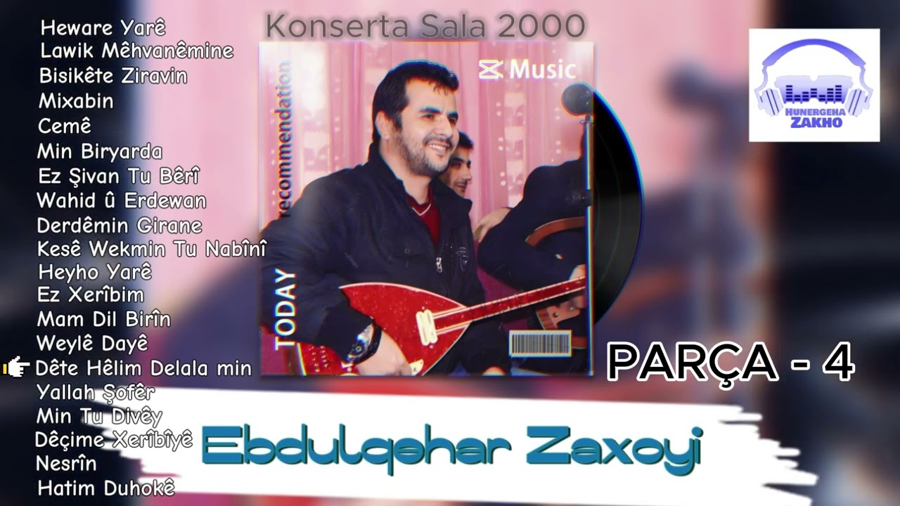 Ebdulqehar Zaxoyî - 2000 - Parça 4 / عبدالقهار زاخوي