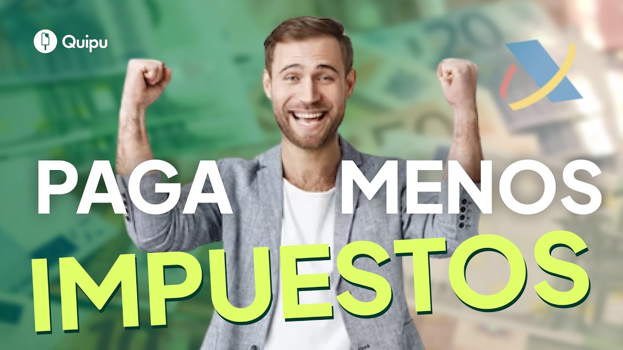 💰 C&oacute;mo pagar MENOS IMPUESTOS  | Gu&iacute;a definitiva 2025