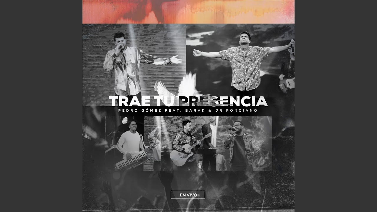 Trae Tu Presencia [En Vivo]