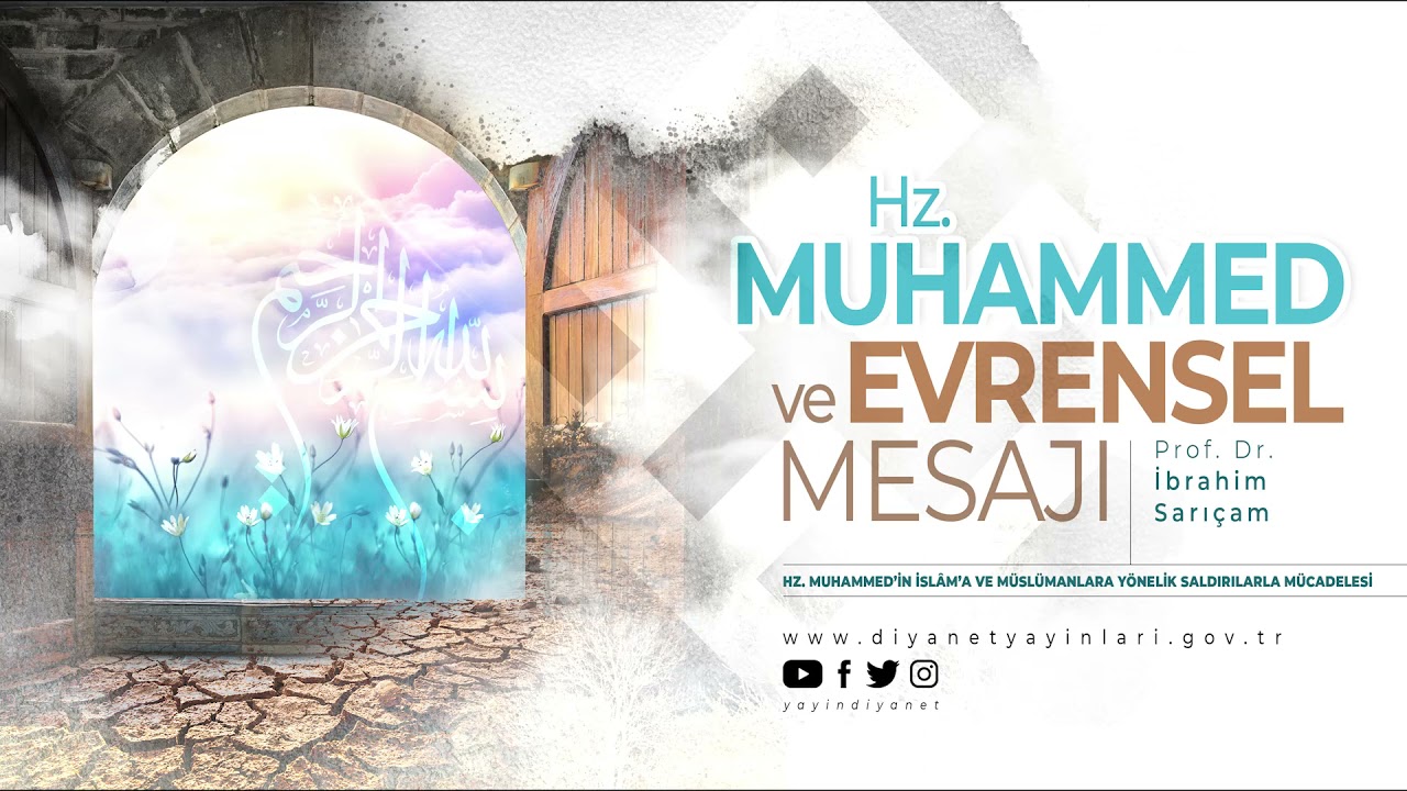 Hz. Muhammed ve Evrensel Mesajı - 15/5 - Prof. Dr. İbrahim SARI&Ccedil;AM - Sesli Kitap