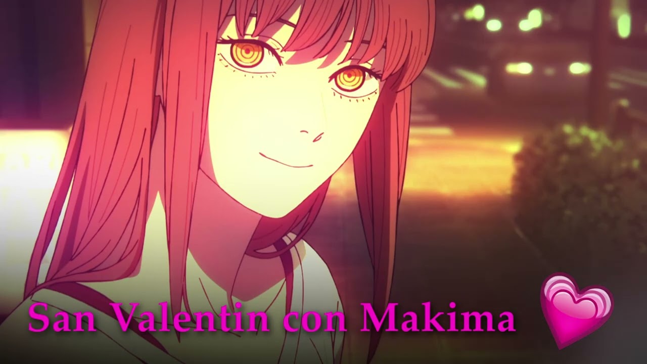 Pasas San Valentin con Makima 😍 🌹💕 - ASMR de Chainsaw Man