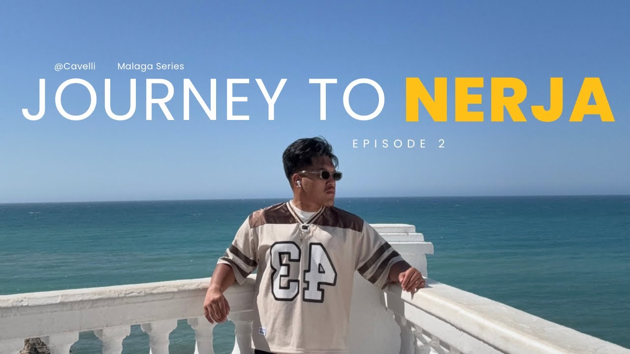 IS NERJA BETTER THAN MALAGA? - MALAGA EPISODE 2