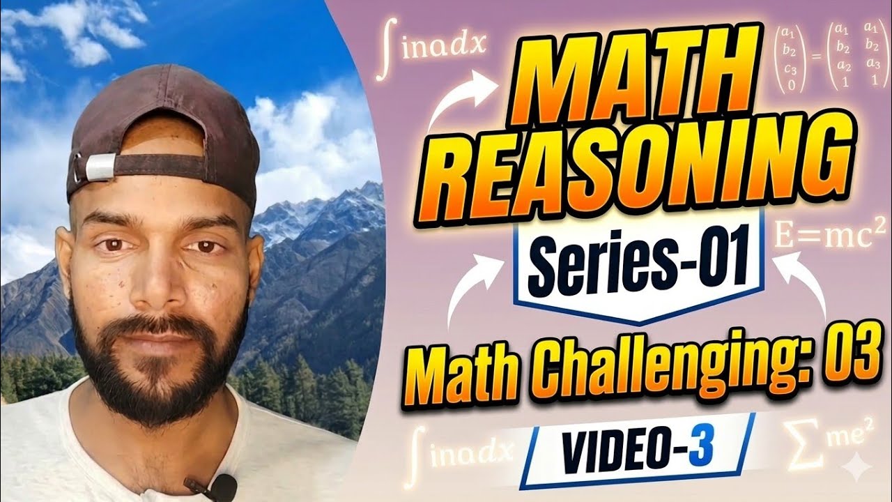 MATH REASONING| Series-01| Math Challenging:03| VIDEO-3
