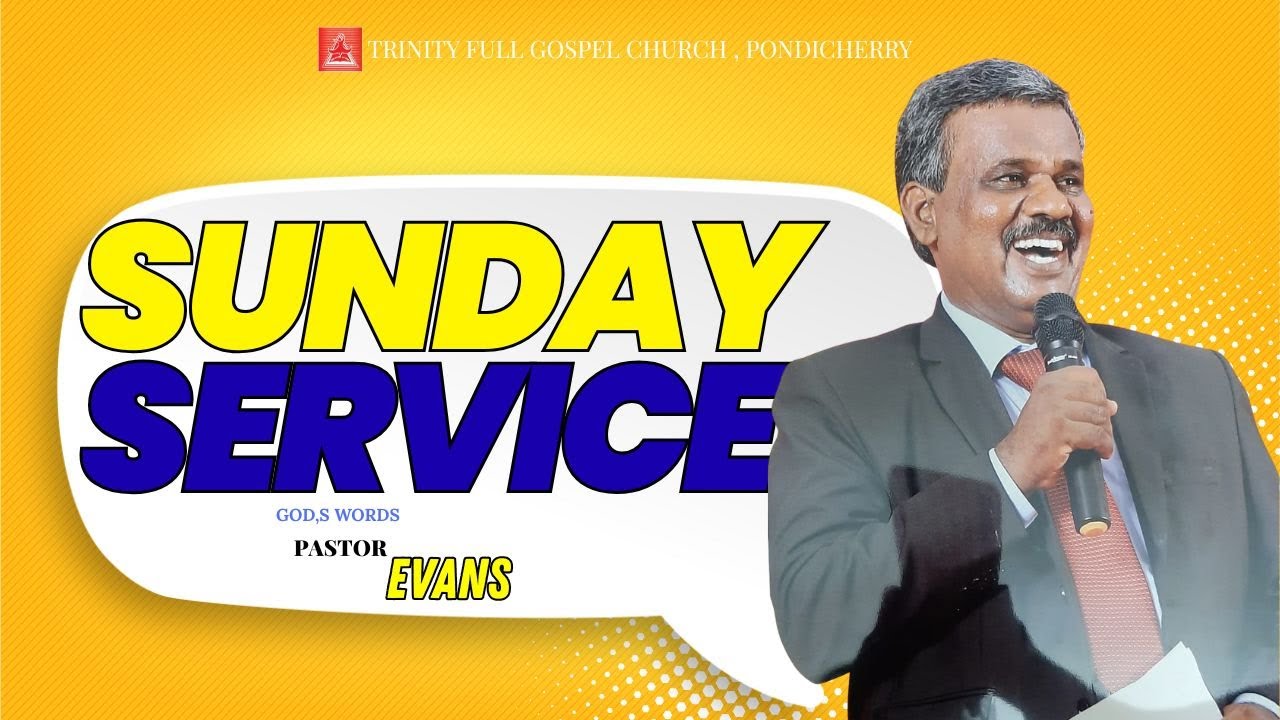 Pastor Evans SUNDAY 6 AM SERVICE -25.01.2026 | TRINITY CHURCH, PONDICHERRY