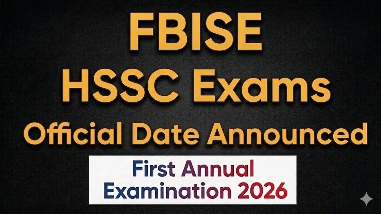 FBISE HSSC Exams 2026 | Official Date Announced 📢 First Annual Examination Update.