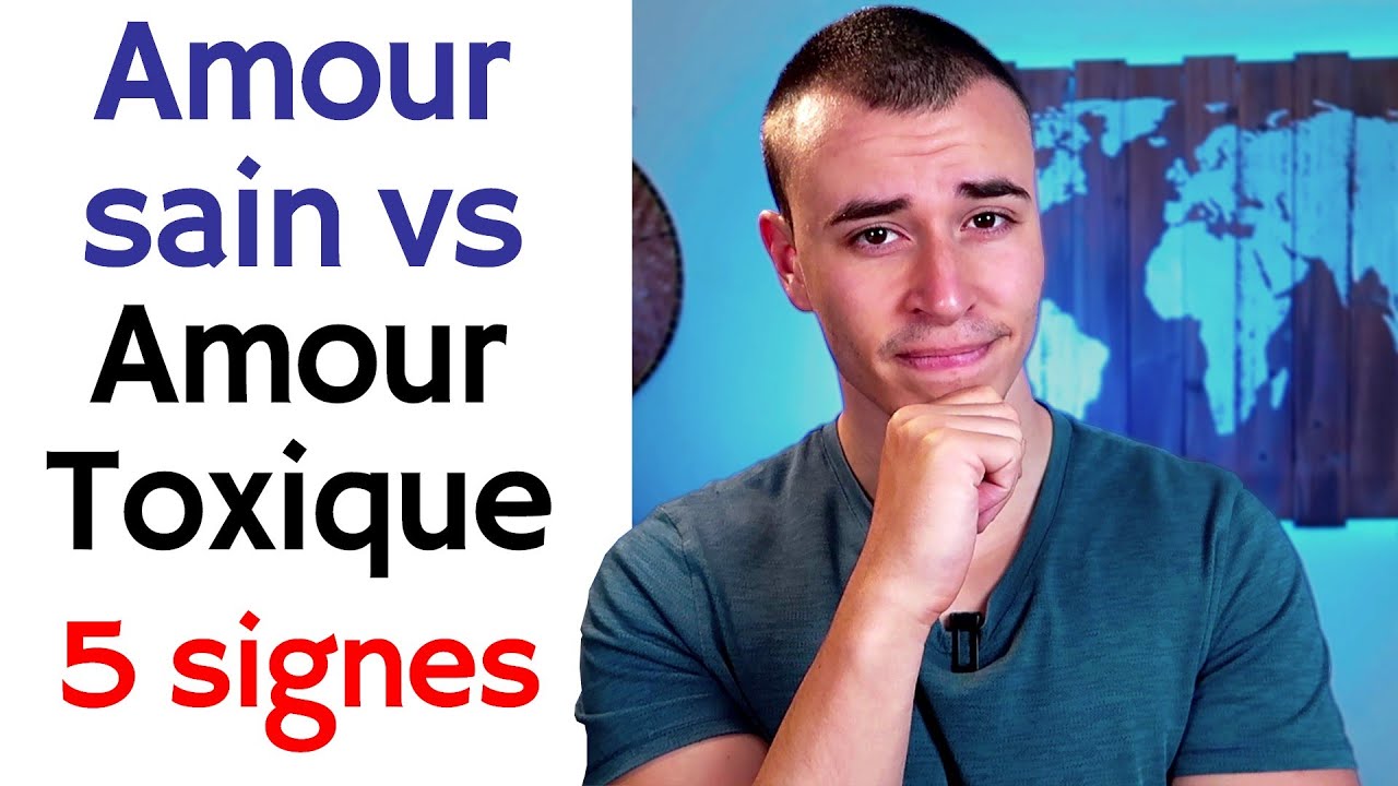 5 signes d'un AMOUR SAIN vs 5 signes d'un AMOUR TOXIQUE