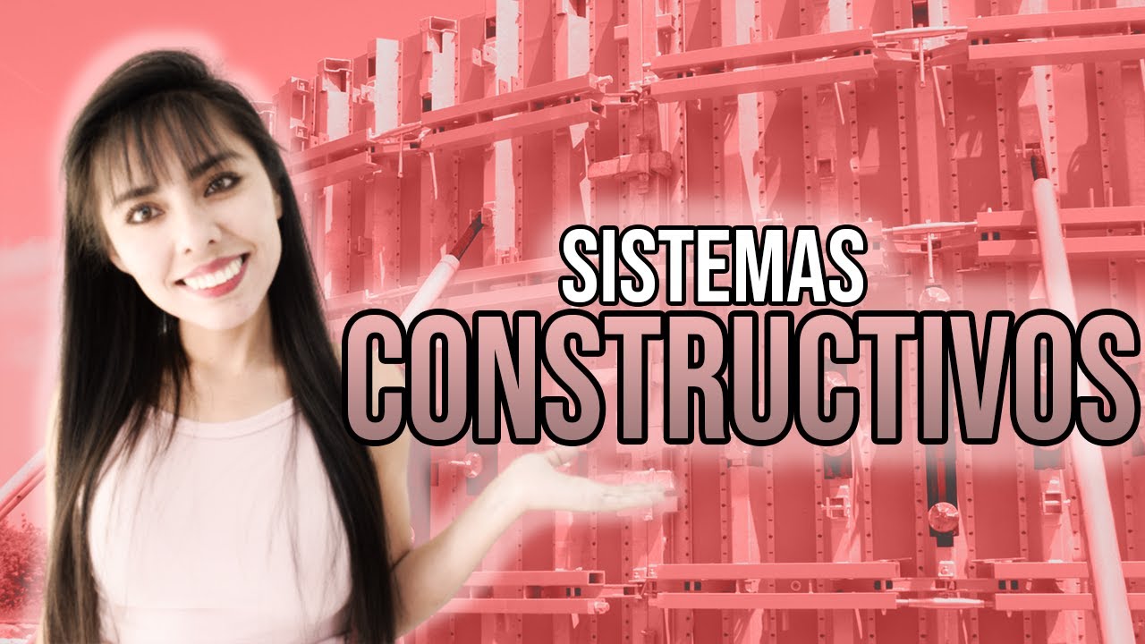 Sistemas Constructivos y su clasificaci&oacute;n
