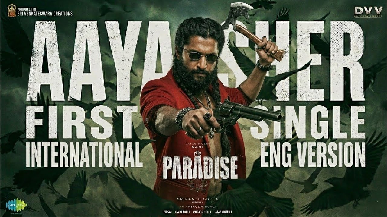 Aaya Sher - International Eng Version Song| The Paradise | Nani| Anirudh Ravichander| Srikanth Odela